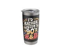 I'd Rather Listen to 90's R&B Stainless Steel Insulated Tumbler
