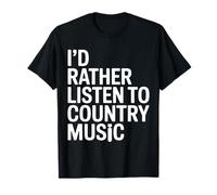 I'd Rather Listen to Country Music Guitarist Guitar Player T-Shirt