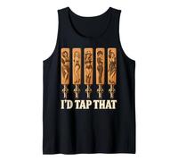 I'd Tap that Sarcastic Inappropriate Raunchy Draft Beer Pub Tank Top