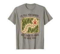 Id Tell You Where But Then Id Have to Hide You Morel Hunter T-Shirt