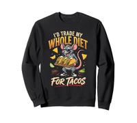 I'd Trade My Whole Diet For Tacos Funny Rat Taco Lover Sweatshirt