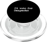 I'd vote for Gazpacho Funny Gazpacho Minimalist Typewriting PopSockets PopGrip for MagSafe