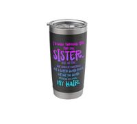 I'd Walk Through Fire for You Sister Well Not Fire Stainless Steel Insulated Tumbler