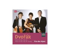 Trio Des Alpes - Antonín Dvo?ák: Piano Trio No. 3, Op.65 & Piano Trio No. 4, Op.9 """Dumky""""