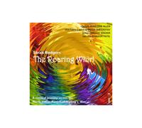 Sarah Rodgers : Sarah Rodgers: The Roaring Whirl: A Musical Journey Across the