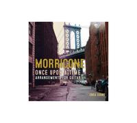 Enea Leone - MORRICONE: Once Upon a Time? Guitar Arrangements