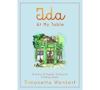 Ida At My Table: A story of food, hope and how a dream became a restaurant on London’s unlikeliest road