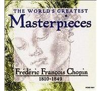 Ida Cernicka - The World's Greatest Masterpieces: Frederic Francois Chopin (1810 - 1849) (UK