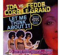 Ida Corr & Fedde Le Grand - Let Me Think About It