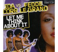 Ida Corr/le Grand - Let Me Think About It