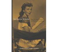 Ida Lupino, Director : Her Art and Resilience in Times of Transition