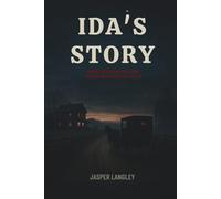 Ida’s Story: Murder, Silence and the Amish Secrets That Protected a Killer