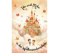 Ida und Mika in der Wolkenzauberschule