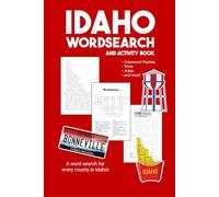 Idaho Counties Word Search and Activity Book: Word Searches, Crosswords, Trivia, Coloring Pages, and More Fun About the Gem State
