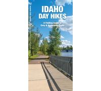 Idaho Day Hikes : A Folding Pocket Guide to Easy and Accessible Trails