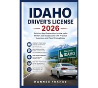 IDAHO DRIVERS LICENSE 2026: Step-by-Step Preparation for the Idaho Written and Road Exams with Practice Questions and Clear Driving Rules (RoadWise Driver Series)