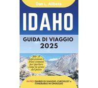 IDAHO Guida di viaggio 2025: Esplora le spiagge, la fauna selvatica, la cucina e gli affascinanti monumenti dell'India con un itinerario ideale di 7 ... (Guida Di Viaggio Tascabile Facile)