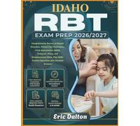 IDAHO RBT EXAM PREP 2026/2027: Comprehensive Review of Mental Disorders, Patient Care Techniques, Crisis Intervention, Safety Protocols, Ethics, and ... Practice Questions with Detailed Answers