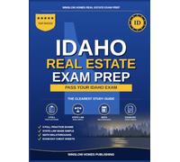 Idaho Real Estate Exam Prep: The Simple Step-by-Step Study Guide to Pass Your Idaho Salesperson License Exam on the First Try