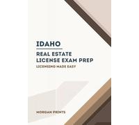Idaho Real Estate Preparation Manual: Licensing Made Easy (US Real Estate Exam Preparation Manuals)