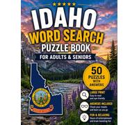 Idaho Word Search Book for Adults & Seniors: 50 Large Print Word Search Puzzles Featuring Idaho's Mountains, Rivers, Wildlife, State Parks, Potatoes, ... Nature & More (USA States Word Search Series)