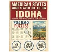 Idaho Word Search Puzzle Book: Large Print State Themed Puzzles for Adults and Seniors: Explore Local Cities, History, Facts and State Flowers with ... (American States Word Search Collection)