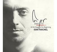 Idan Raichel - At The Edge Of The Beginning