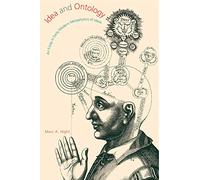 Idea and Ontology: An Essay in Early Modern Metaphysics of Ideas