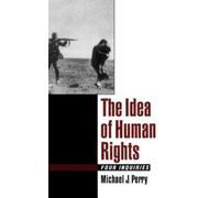 Perry - Idea of Human Rights Four Inquiries - New hardback or cased b - N555z