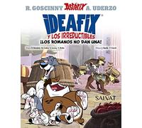 Ideafix y los irreductibles, 2. ¡Los romanos no dan una! (Castellano - A PARTIR DE 8 AÑOS - ASTÉRIX - Ideafix y los irreductibles)