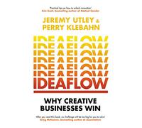 Ideaflow: Why Creative Businesses Win