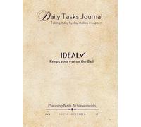 IDEAL undated Daily Tasks Journal 8.5 x 11 "Even Better" Toolkit. You'll be surprised at how easy it is to stick with it! ultra-useful and super-friendly: Keeps your eye on the Ball!