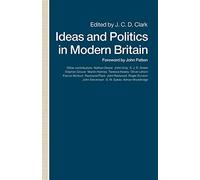 Ideas and Politics in Modern Britain