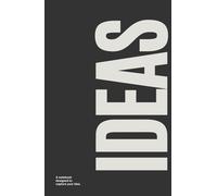 Ideas Notebook: A Minimalist Notebook for Capturing Sparks of Innovation, Brainstorming New Projects, and Organizing Ideas