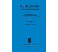 Ideas Pertaining to a Pure Phenomenology and to a Phenomenological Philosophy: Third Book: Phenomenology and the Foundation of the Sciences: 1 (Husserliana: Edmund Husserl - Collected Works, 1)