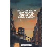 Ideas Take Root in Quiet Corners - Squared Notebook, 100 Pages: A structured space where creativity grows, thought by thought