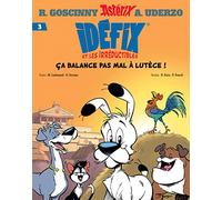 Idéfix et les Irréductibles - Ça balance pas mal à Lutèce !