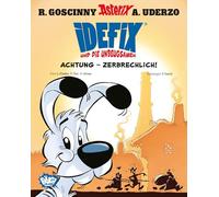 Idefix und die Unbeugsamen 07: Achtung - Zerbrechlich!