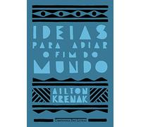 Ideias Para Adiar o Fim do Mundo (Em Portugues do Brasil)