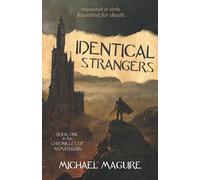 Identical Strangers (The Chronicles of Armathazia)