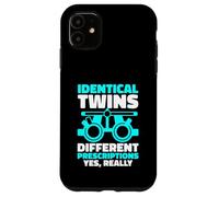 Identical Twins Different Prescriptions Yes Really Case for iPhone 11