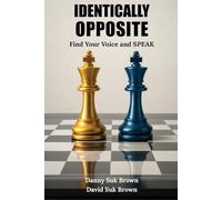 Identically Opposite: Find Your Voice and SPEAK