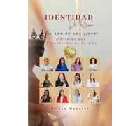 Identidad de Reino. El ADN de una Líder: 6 pilares que transformarán tu vida