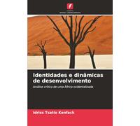 Identidades e dinâmicas de desenvolvimento: Análise crítica de uma África ocidentalizada