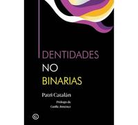 Identidades No Binarias - Spanish Language print NEW Catala?n, Patri