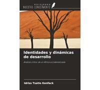 Identidades y dinámicas de desarrollo: Análisis crítico de un África occidentalizada