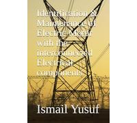 Identification and Maintenance of Electric Motor with the interconnected Electrical components.