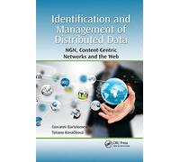 Identification and Management of Distributed Data: NGN, Content-Centric Networks and the Web