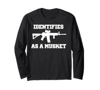 IDENTIFIES AS A MUSKET FUNNY AR15 RIFLE PRO 2A Long Sleeve T-Shirt