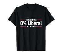 Identify As 0% Liberal Funny USA Patriotic Zero Tee T-Shirt